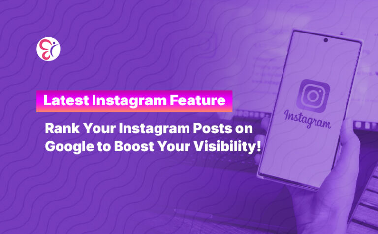 Latest Instagram Feature: Rank Your Instagram Posts on Google to Boost ...