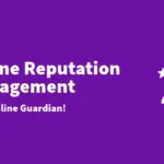 Online Reputation Management –  Your Online Guardian!