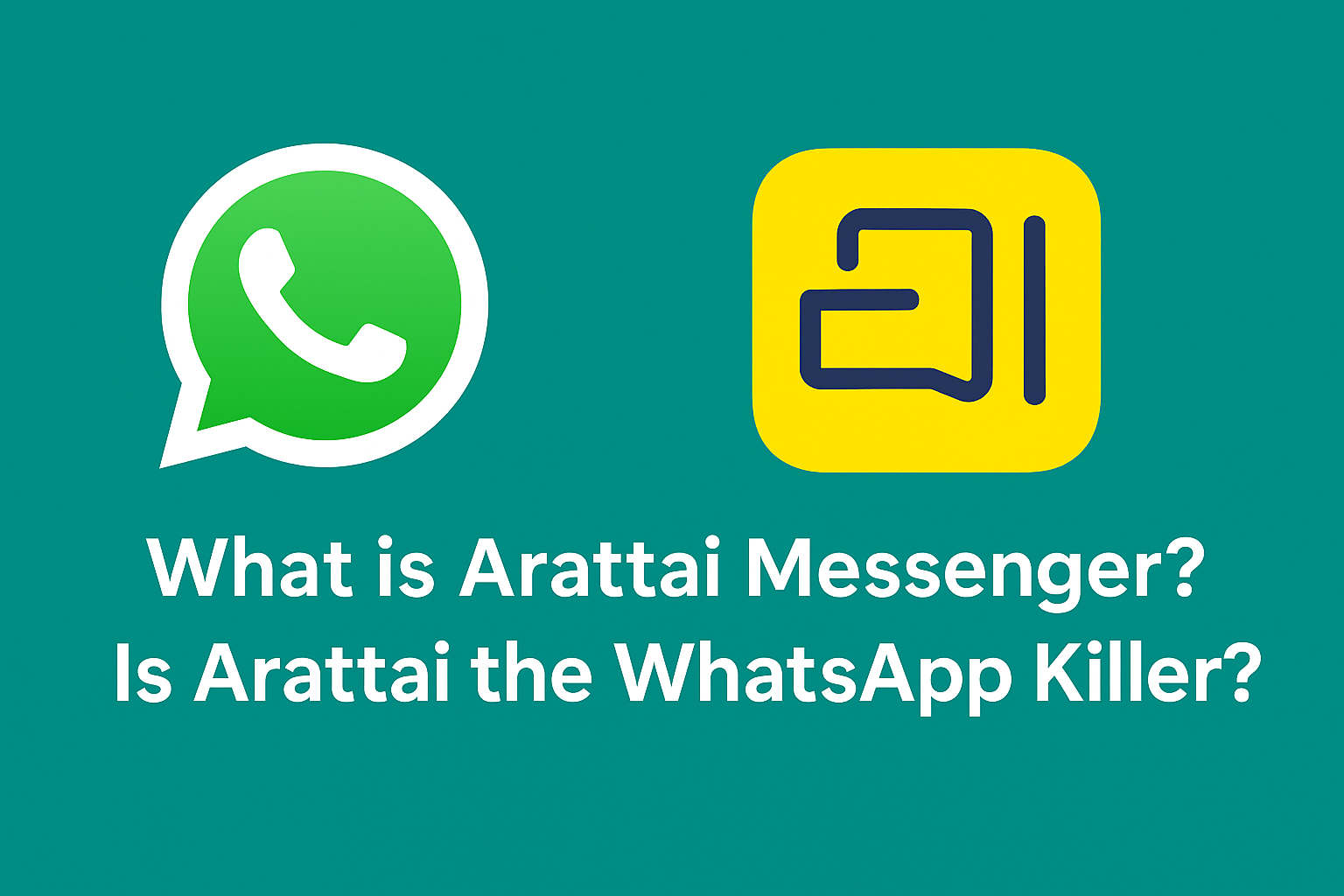 What is Arattai Messenger? Is Arattai the WhatsApp Killer?